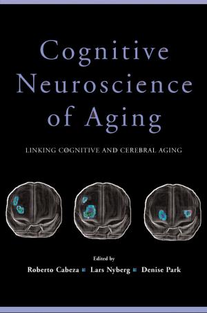 Cover of the book Cognitive Neuroscience of Aging by Eileen McDonagh, Laura Pappano
