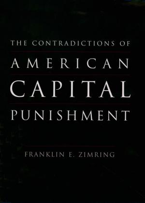 Cover of the book The Contradictions of American Capital Punishment by John Escott