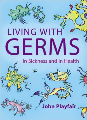 Cover of the book Living with Germs:In sickness and in health by Armin von Bogdandy, Ingo Venzke