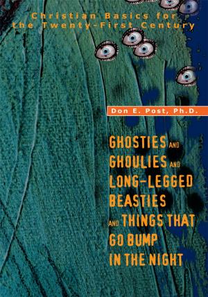 bigCover of the book Ghosties and Ghoulies and Long-Legged Beasties and Things That Go Bump in the Night by 