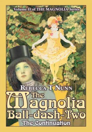 Cover of the book The Magnolia Ball-Dash-Two by David Colten