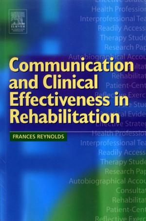 Cover of Communication and Clinical Effectiveness in Rehabilitation E-Book