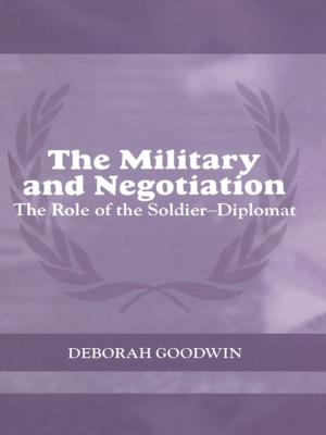 Cover of the book The Military and Negotiation by Jeremy Waddington, Aline Conchon