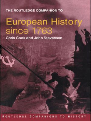 Cover of the book The Routledge Companion to Modern European History since 1763 by Woolley