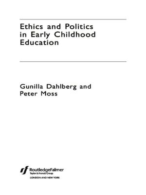 Cover of the book Ethics and Politics in Early Childhood Education by B. B. Mohanty