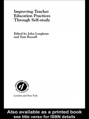 Cover of the book Improving Teacher Education Practice Through Self-study by James R. Taylor, Elizabeth J. Van Every