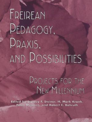 Book cover of Freireian Pedagogy, Praxis, and Possibilities