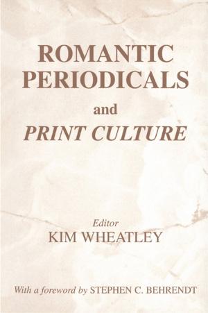 Cover of the book Romantic Periodicals and Print Culture by Stephen Marrin