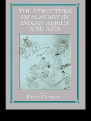 Book cover of Structure of Slavery in Indian Ocean Africa and Asia