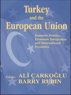 Cover of the book Turkey and the European Union by Andreja Jaklic, Marjan Svetlicic