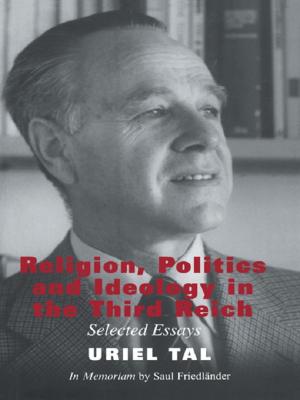 Cover of the book Religion, Politics and Ideology in the Third Reich by 