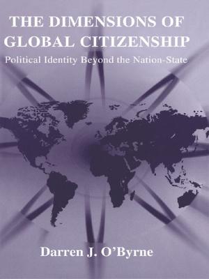 Cover of the book The Dimensions of Global Citizenship by Daniel Funk, Daniel Funk, Kostas Alexandris, Heath McDonald