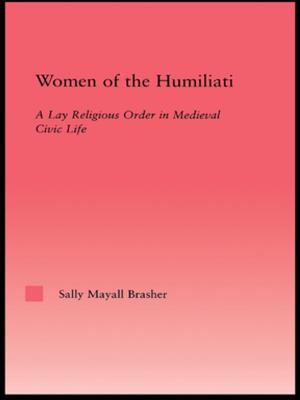 Cover of the book Women of the Humiliati by Katy M. Swalwell