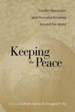 Cover of the book Keeping the Peace by Tom Crone