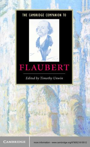 Cover of the book The Cambridge Companion to Flaubert by Joanne M. Ferraro