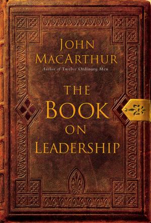Cover of the book The Book on Leadership by John F. MacArthur