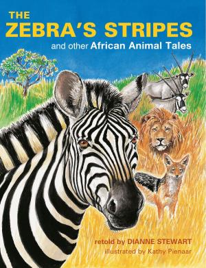 Cover of the book The Zebra’s Stripes and other African Animal Tales by Dianne Stewart