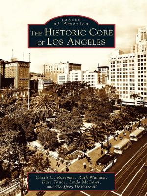 Book cover of The Historic Core of Los Angeles