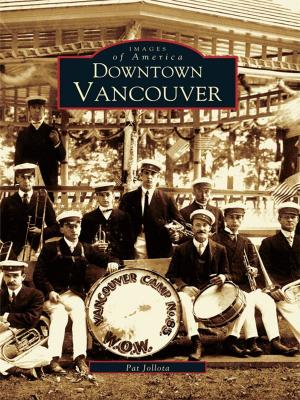 Cover of the book Downtown Vancouver by Joan Wagele, Marge Gray, Cloverdale Historical Society