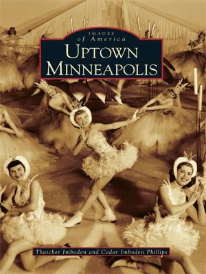 Cover of the book Uptown Minneapolis by Bobbie M. Bowler