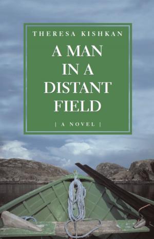 Cover of the book A Man in a Distant Field by Chike Frankie Edozien