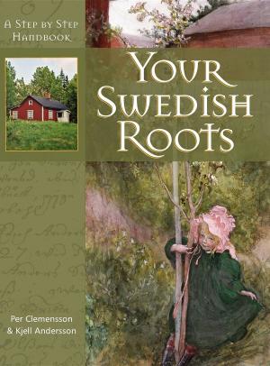 Cover of the book Your Swedish Roots by Stephen Dando-Collins