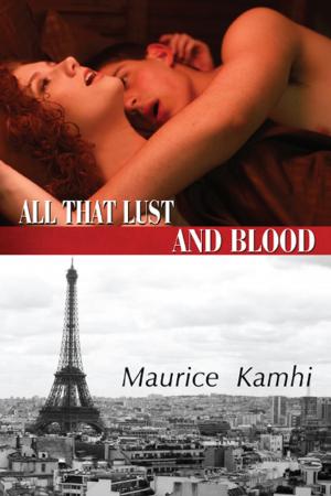 Cover of the book All That Lust and Blood by Susan Diane Howell, MBA