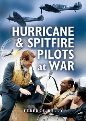 Cover of the book Hurricanes and Spitfire Pilots at War by James Jacobs