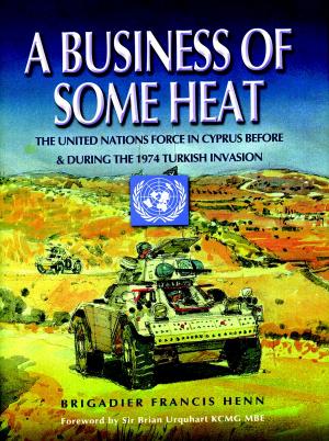 Cover of the book A Business of Some Heat by Simon Webb