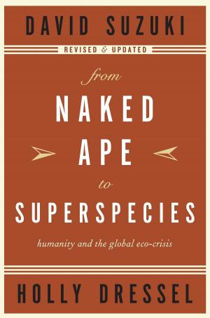 Cover of the book From Naked Ape to Superspecies by Richard Cannings, Russell Cannings