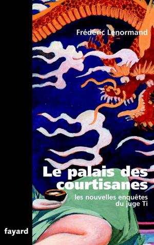 Cover of the book Le Palais des courtisanes by Geoffroy de Lagasnerie
