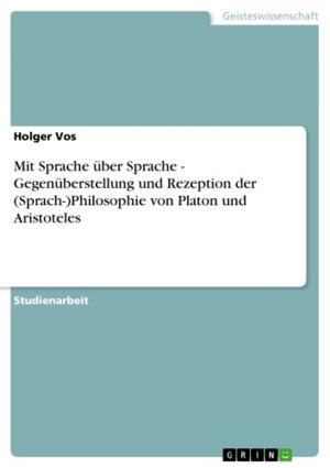 Book cover of Mit Sprache über Sprache - Gegenüberstellung und Rezeption der (Sprach-)Philosophie von Platon und Aristoteles