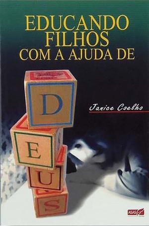 Cover of the book Educando Filhos Com a Ajuda de Deus by Silmar  Coelho