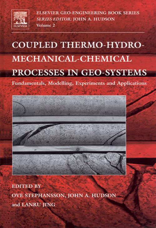 Cover of the book Coupled Thermo-Hydro-Mechanical-Chemical Processes in Geo-systems by Ove Stephansson, John Hudson, Lanru Jing, Elsevier Science