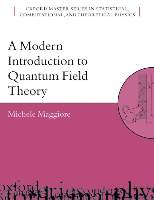 Cover of the book A Modern Introduction to Quantum Field Theory by Michele Maggiore, OUP Oxford