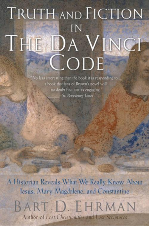 Cover of the book Truth and Fiction in The Da Vinci Code:A Historian Reveals What We Really Know about Jesus, Mary Magdalene, and Constantine by Bart D. Ehrman, Oxford University Press, USA