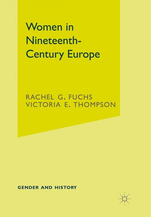 Cover of the book Women in Nineteenth-Century Europe by Rachel G. Fuchs, Victoria E. Thompson, Macmillan Education UK
