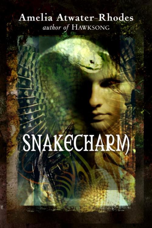 Cover of the book Snakecharm by Amelia Atwater-Rhodes, Random House Children's Books