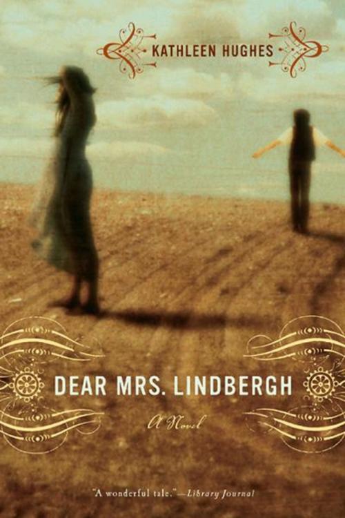 Cover of the book Dear Mrs. Lindbergh: A Novel by Kathleen Hughes, W. W. Norton & Company