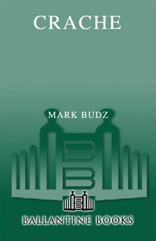 Cover of the book Crache by Mark Budz, Random House Publishing Group