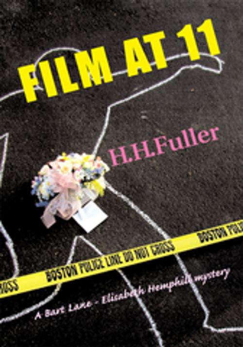 Cover of the book Film at 11 by H.H. Fuller, iUniverse