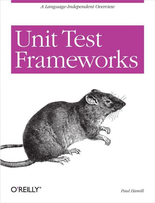 Cover of the book Unit Test Frameworks by Paul Hamill, O'Reilly Media
