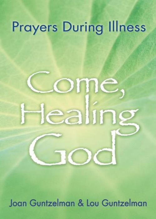 Cover of the book Come, Healing God by Guntzelman, Joan and Lou, Liguori Publications