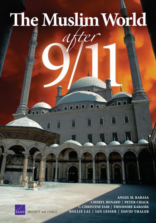 Cover of the book The Muslim World After 9/11 by Angel Rabasa, Matthew Waxman, Eric V. Larson, Cheryl Y. Marcum, RAND Corporation