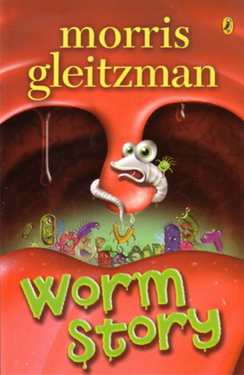 Cover of the book Worm Story by Morris Gleitzman, Penguin Books Ltd