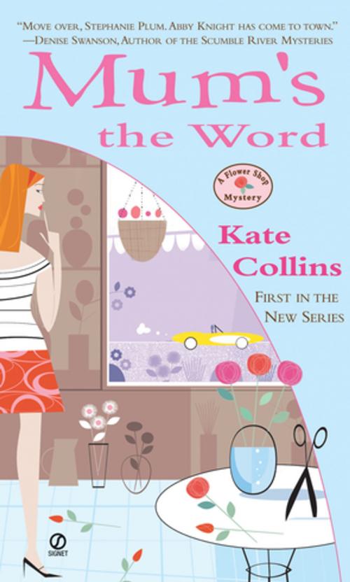 Cover of the book Mum's the Word by Kate Collins, Penguin Publishing Group