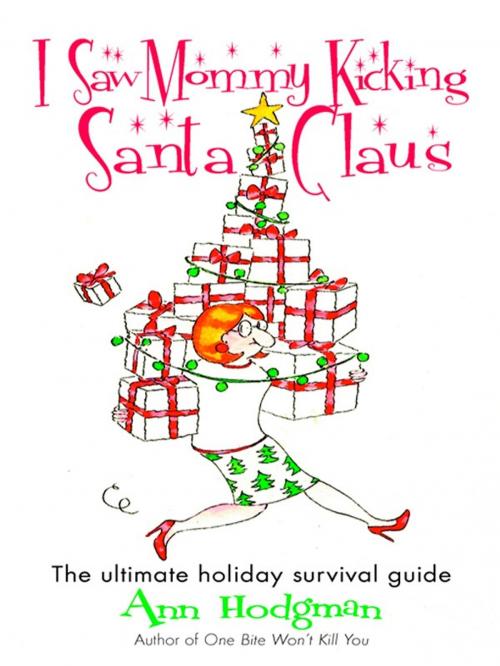 Cover of the book I Saw Mommy Kicking Santa Claus by Ann Hodgman, Penguin Publishing Group