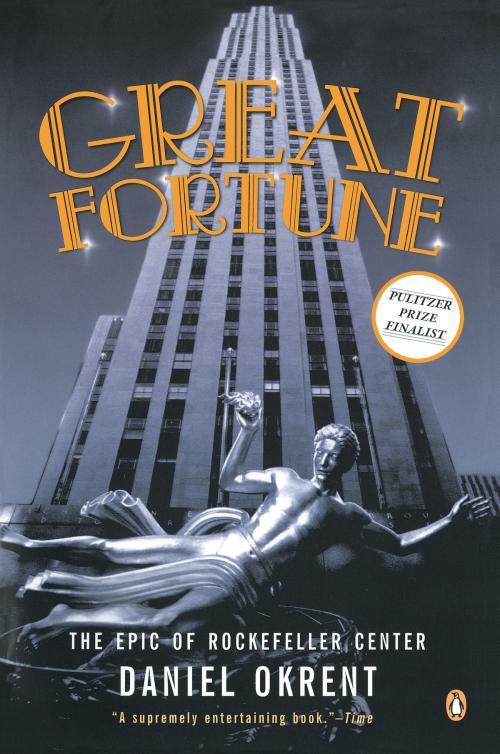 Cover of the book Great Fortune by Daniel Okrent, Penguin Publishing Group