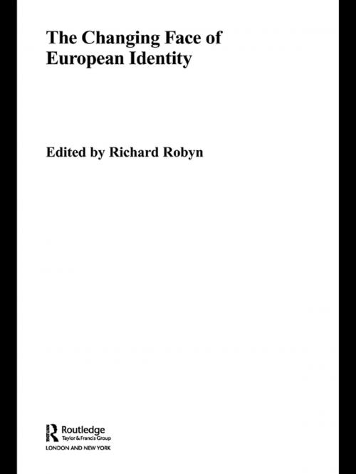 Cover of the book The Changing Face of European Identity by , Taylor and Francis