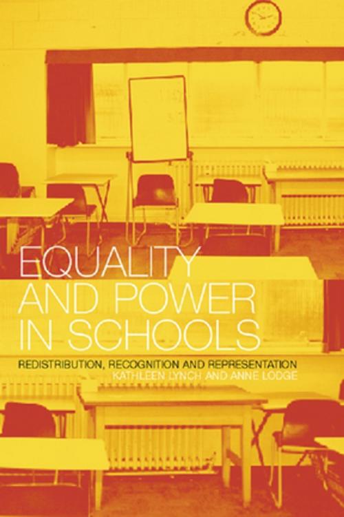 Cover of the book Equality and Power in Schools by Anne Lodge, Kathleen Lynch, Taylor and Francis